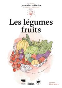 Les légumes fruits