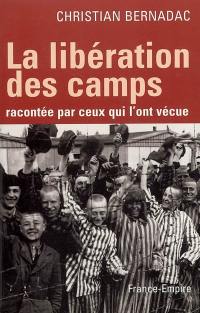 La libération des camps, racontée par ceux qui l'ont vécue