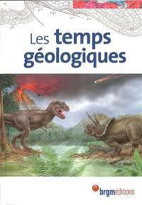 Les temps géologiques