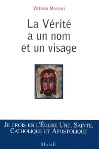 La vérité a un nom et un visage