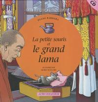 La petite souris et le grand lama : un conte tibétain