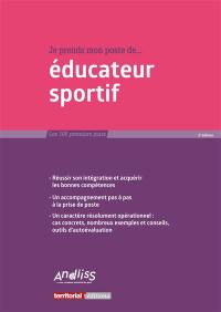 Je prends mon poste de... éducateur sportif