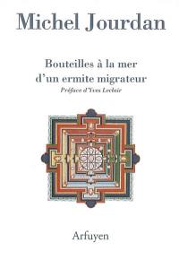 Bouteilles à la mer d'un ermite migrateur