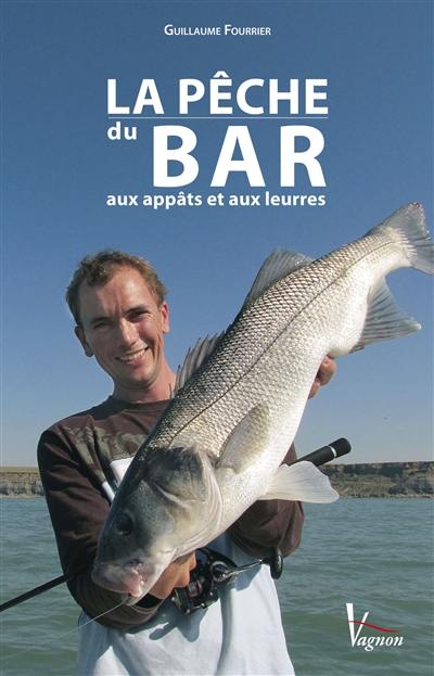 La pêche du bar : aux appâts et aux leurres