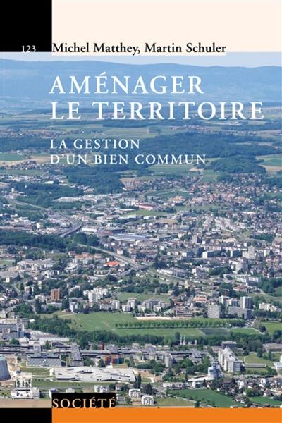 Aménager le territoire : la gestion d'un bien commun