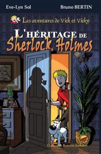 Les aventures de Vick et Vicky. L'héritage de Sherlock Holmes