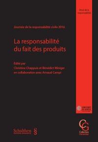 La responsabilité du fait des produits