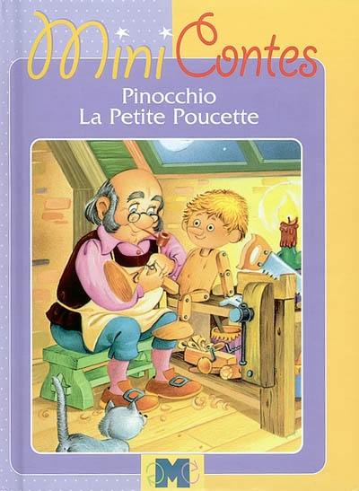 Pinnochio. La petite Poucette