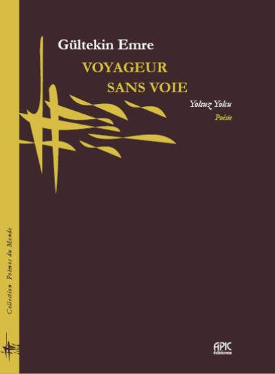 Voyageur sans voie. Yolsuz yoku