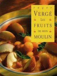 Les fruits de mon moulin