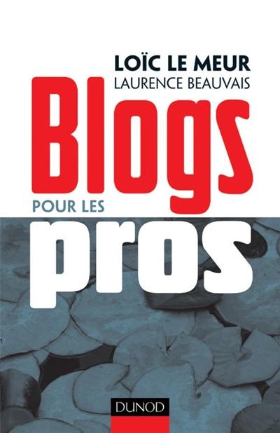 Le blog pour les pro : communautés, fonctions avancées, publication