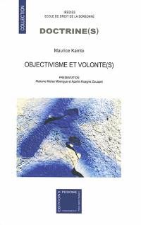 Objectivisme et volonté(s)