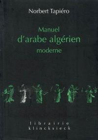 Manuel d'arabe algérien moderne : supplément de 15 dialogues avec traduction