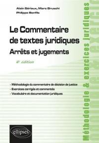 Le commentaire de textes juridiques : arrêts et jugements