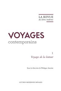 Voyages contemporains. Vol. 1. Voyages de la lenteur