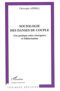 Sociologie des danses de couple : une pratique entre résurgence et folklorisation