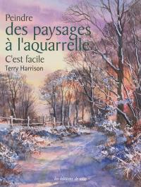 Peindre des paysages à l'aquarelle : c'est facile