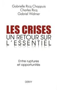 Les crises, un retour sur l'essentiel : entre ruptures et opportunités