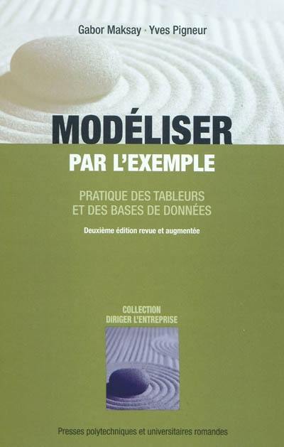 Modéliser par l'exemple : pratique des tableurs et des bases de données