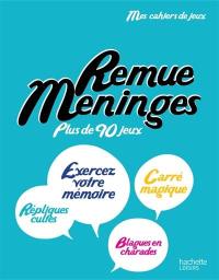 Remue-méninges : plus de 90 jeux