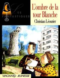 L'ombre de la tour blanche