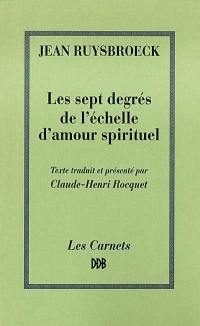 Les sept degrés de l'échelle d'amour spirituel