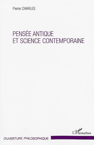 Pensée antique et science contemporaine