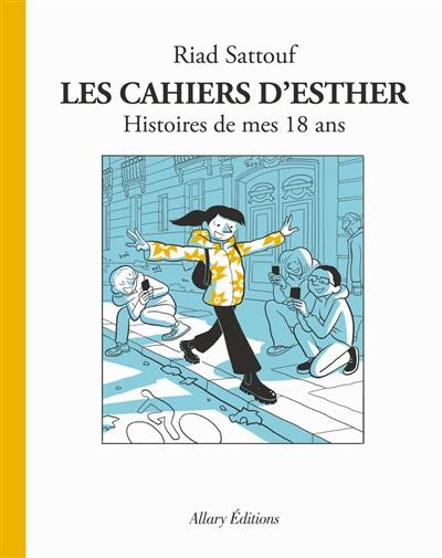 Les cahiers d'Esther. Vol. 9. Histoires de mes 18 ans