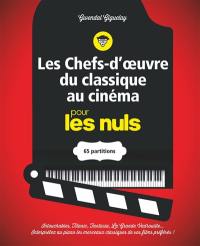 Les chefs-d'oeuvre du classique au cinéma pour les nuls : 65 partitions