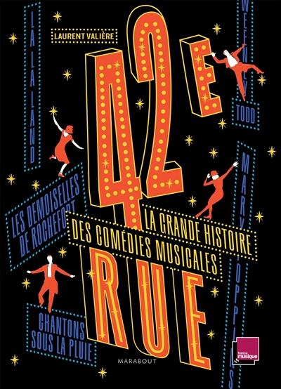 42e rue : la grande histoire des comédies musicales