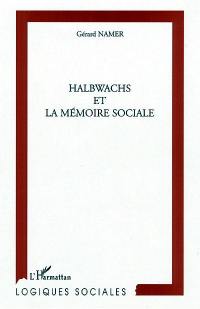 Halbwachs et la mémoire sociale