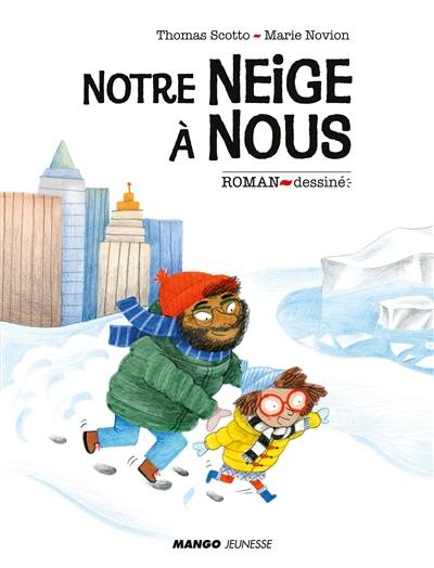 Notre neige à nous