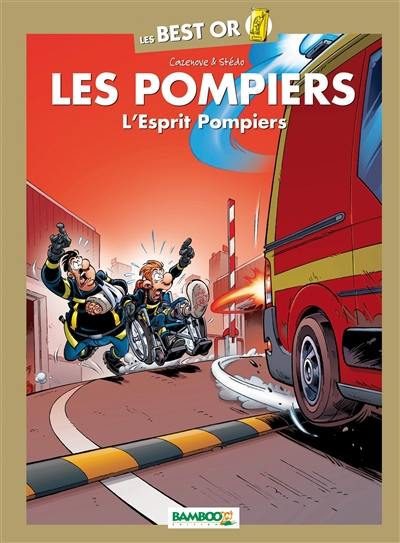 Les pompiers. L'esprit pompiers