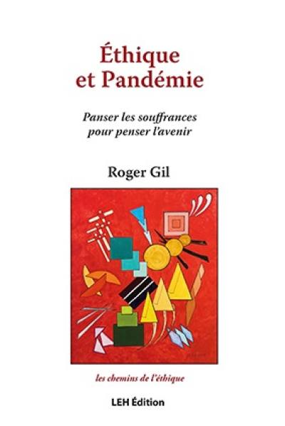 Ethique et pandémie : panser les souffrances pour penser l'avenir