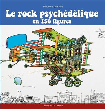 Le rock psychédélique en 150 figures