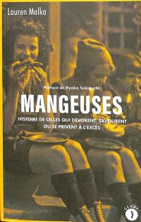 Mangeuses : histoire de celles qui dévorent, savourent ou se privent à l'excès