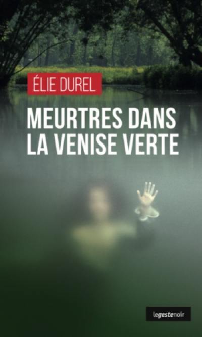 Meurtres dans la Venise verte