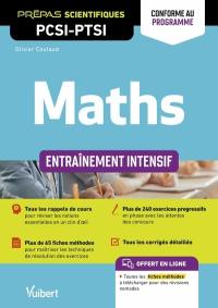 Maths prépas scientifiques PCSI, PTSI : entraînement intensif : conforme au programme 2021