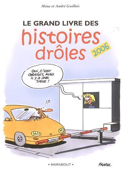 Le grand livre des histoires drôles 2006