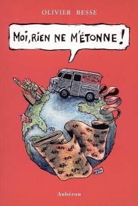 Moi, rien ne m'étonne !