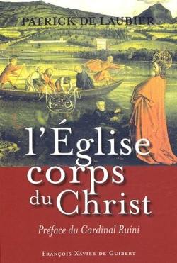 L'Eglise, corps du Christ dans l'histoire : une perspective catholique