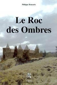 Le roc des ombres