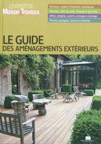 Le guide des aménagements extérieurs