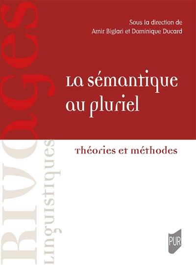 La sémantique au pluriel : théories et méthodes