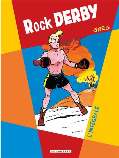 Rock Derby : l'intégrale