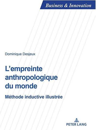 L'empreinte anthropologique du monde : méthode inductive illustrée