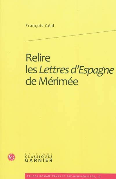 Relire les lettres d'Espagne de Mérimée