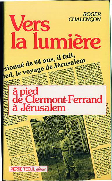 Vers la lumière : de Clermont-Ferrand à Jérusalem