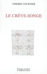 Le crève-songe