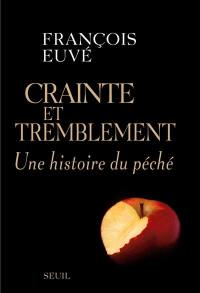 Crainte et tremblement : une histoire du péché